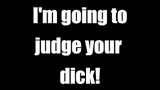 Personalized Dick Judgements / AUDIO ONLY JOI